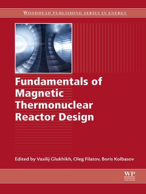 cover image of Fundamentals of Magnetic Thermonuclear Reactor Design
